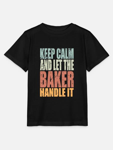 Keep Calm Bäcker Spruch Bäcker Geschenk - Stanley/Stella Kinder T-Shirt MINI CREATOR - Schwarz