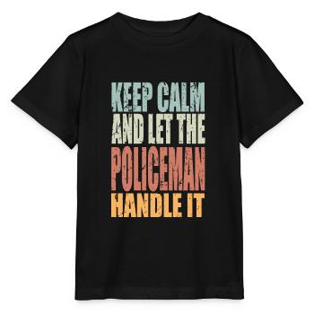 Keep Calm Policeman Saying Policeman Gift - Stanley/Stella MINI CREATOR Kids’ T-Shirt - black - Front - Mikhail (115cm)
