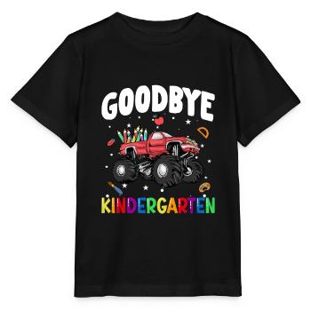 Goodbye Kindergarten Truck Einschulung Schule - Stanley/Stella Kinder T-Shirt MINI CREATOR  - Schwarz - Vorne - Mikhail (115cm)