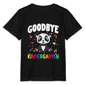 Goodbye Kindergarten Panda Einschulung Schule - Stanley/Stella Kinder T-Shirt MINI CREATOR  - Schwarz - Vorne - Mikhail (115cm)