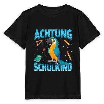 Einschulung Achtung Schulkind Geschenk Papagei - Stanley/Stella Kinder T-Shirt MINI CREATOR  - Schwarz - Vorne - Mikhail (115cm)