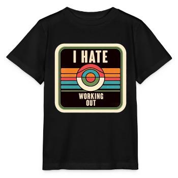 I Hate Working Out 7 - Stanley/Stella MINI CREATOR Kids’ T-Shirt - black - Front - Mikhail (115cm)