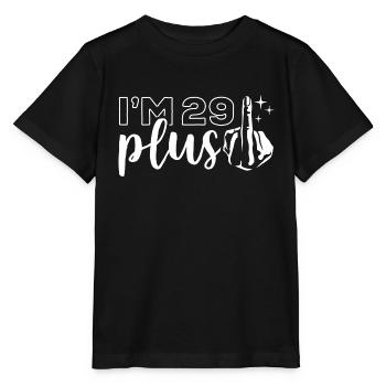 I'm 29 plus 1, middle finger 30th birthday - Stanley/Stella MINI CREATOR Kids’ T-Shirt - black - Front - Mikhail (115cm)