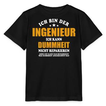 Ingenieur - ich kann Dummheit nicht reparieren - Stanley/Stella Kinder T-Shirt MINI CREATOR  - Schwarz - Vorne - Mikhail (115cm)