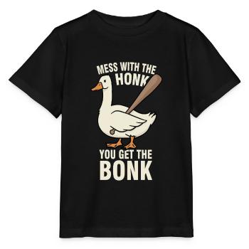 Geese Meme Mess With The Honk You Get The Bonk - T-shirt bio MINI CREATOR Stanley/Stella Enfant - noir - Devant - Mikhail (115cm)