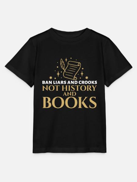 Bookworm Ban Liars And Crooks Not History And - Stanley/Stella Kinder T-Shirt MINI CREATOR  - Schwarz
