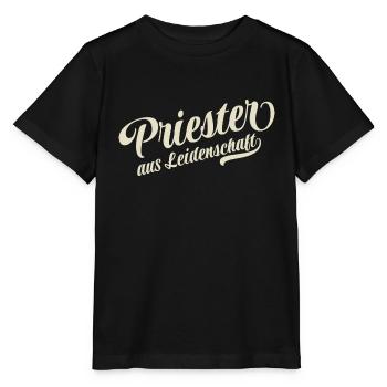 Priester aus Leidenschaft - Motivation und Erfolg - Stanley/Stella Kinder T-Shirt MINI CREATOR  - Schwarz - Vorne - Mikhail (115cm)