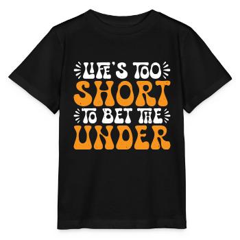 Life's Too Short To Bet The Under 29 - Stanley/Stella MINI CREATOR Kids’ T-Shirt - black - Front - Mikhail (115cm)