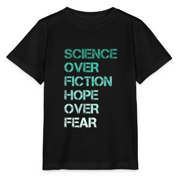 La science plutôt que la fiction, l'espoir plutôt que la peur - T-shirt bio MINI CREATOR Stanley/Stella Enfant - noir - Devant - Mikhail (115cm)