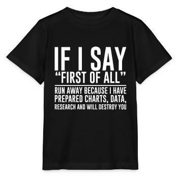 If I say first of all, run away 2 - Stanley/Stella MINI CREATOR Kids’ T-Shirt - black - Front - Mikhail (115cm)