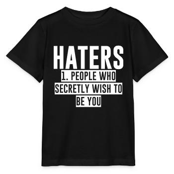 Haters, People Who Secretly Wish To Be You 2 - Stanley/Stella Kinder T-Shirt MINI CREATOR  - Schwarz - Vorne - Mikhail (115cm)