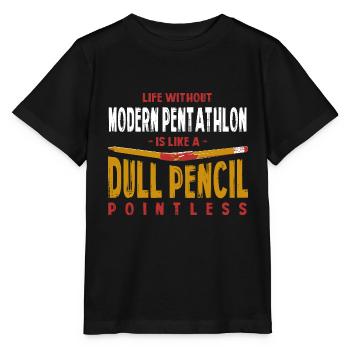 Life Without Modern Pentathlon Is Like a Dull - Stanley/Stella MINI CREATOR Kids’ T-Shirt - black - Front - Mikhail (115cm)