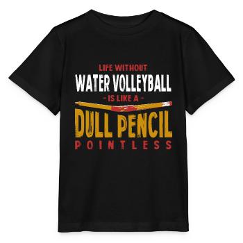 Life Without Water Volleyball Is Like a Dull - Stanley/Stella MINI CREATOR Kids’ T-Shirt - black - Front - Mikhail (115cm)