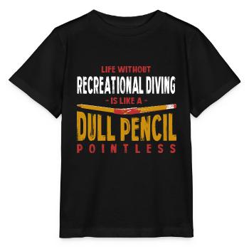 Life Without Recreational Diving Is Like a Dull - Stanley/Stella MINI CREATOR Kids’ T-Shirt - black - Front - Mikhail (115cm)