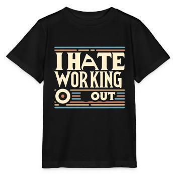 I Hate Working Out 6 - Stanley/Stella MINI CREATOR Kids’ T-Shirt - black - Front - Mikhail (115cm)