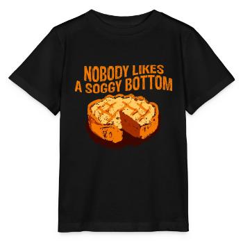 Nobody Likes A Soggy Bottom 3 - Stanley/Stella MINI CREATOR Kids’ T-Shirt - black - Front - Mikhail (115cm)