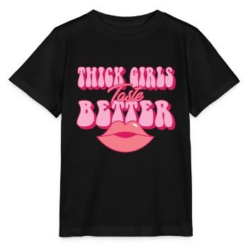 Thick Girls Taste Better Chubby Big Girls Curvy - Stanley/Stella MINI CREATOR Kids’ T-Shirt - black - Front - Mikhail (115cm)