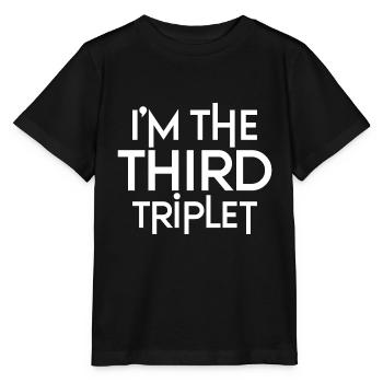 Je suis le troisième triplet - T-shirt bio MINI CREATOR Stanley/Stella Enfant - noir - Devant - Mikhail (115cm)