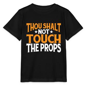 Thou Shalt Not Touch The Props 3 - Stanley/Stella MINI CREATOR Kids’ T-Shirt - black - Front - Mikhail (115cm)