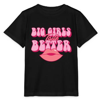Big Girls Taste Better Chubby Thick Girls Curvy - Stanley/Stella MINI CREATOR Kids’ T-Shirt - black - Front - Mikhail (115cm)