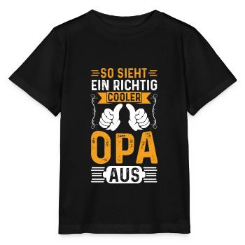 So Sieht Ein Richtig Cooler Opa Aus Geschenk - Stanley/Stella Kinder T-Shirt MINI CREATOR  - Schwarz - Vorne - Mikhail (115cm)