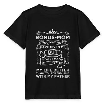 Bonus mom stepmother stepmom funny gift - Stanley/Stella MINI CREATOR Kids’ T-Shirt - black - Front - Mikhail (115cm)