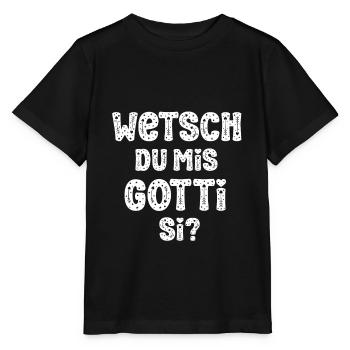 Wetsch du mis Gotti si Patentante Taufgotti Götti - Stanley/Stella Kinder T-Shirt MINI CREATOR  - Schwarz - Vorne - Mikhail (115cm)