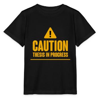 Caution Thesis In Progress 2 - Stanley/Stella MINI CREATOR Kids’ T-Shirt - black - Front - Mikhail (115cm)