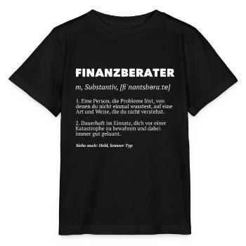 Finanzberater Finanzberaterin Finanzen Buchhalter - Stanley/Stella Kinder T-Shirt MINI CREATOR  - Schwarz - Vorne - Mikhail (115cm)