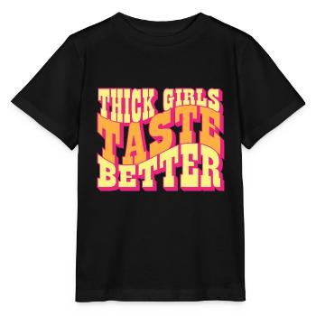 Thick Girls Taste Better Chubby Big Girls Curvy - Stanley/Stella MINI CREATOR Kids’ T-Shirt - black - Front - Mikhail (115cm)