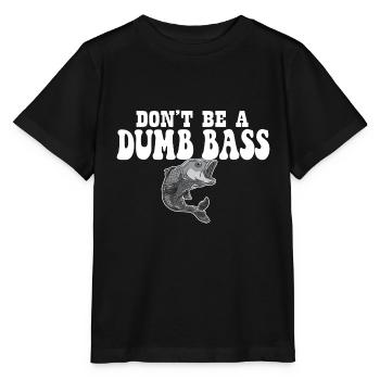 Don’t Be A Dumb Bass Pêche en eau salée en haute mer - T-shirt bio MINI CREATOR Stanley/Stella Enfant - noir - Devant - Mikhail (115cm)