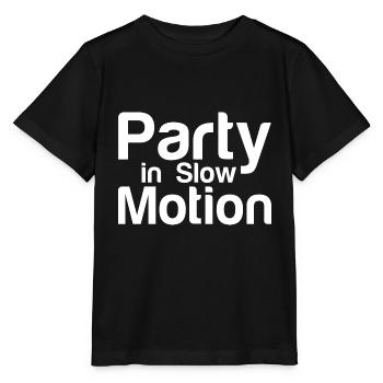 Party In Slow Motion - Stanley/Stella MINI CREATOR Kids’ T-Shirt - black - Front - Mikhail (115cm)