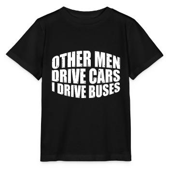 Other Men Drive Cars I Drive Buses 4 - Stanley/Stella MINI CREATOR Kids’ T-Shirt - black - Front - Mikhail (115cm)