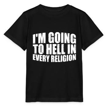 I'm Going To Hell In Every Religion 7 - Stanley/Stella MINI CREATOR Kids’ T-Shirt - black - Front - Mikhail (115cm)