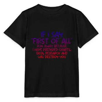 If I say first of all, run away 3 - Stanley/Stella MINI CREATOR Kids’ T-Shirt - black - Front - Mikhail (115cm)