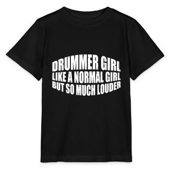 DrummerGirl Like A Normal Girl But So Much Louder4 - Stanley/Stella MINI CREATOR Kids’ T-Shirt - black - Front - Mikhail (115cm)