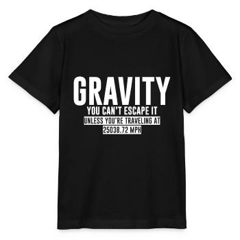 La gravité, vous ne pouvez pas y échapper - T-shirt bio MINI CREATOR Stanley/Stella Enfant - noir - Devant - Mikhail (115cm)