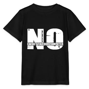 No, I Won't Fix Your Computer 22 - Stanley/Stella MINI CREATOR Kids’ T-Shirt - black - Front - Mikhail (115cm)