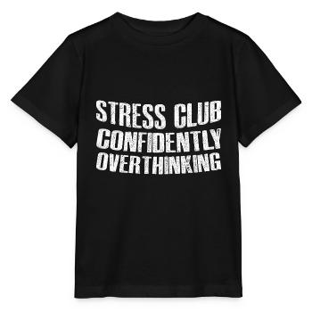 Club du stress, Penser trop en toute confiance 3 - T-shirt bio MINI CREATOR Stanley/Stella Enfant - noir - Devant - Mikhail (115cm)
