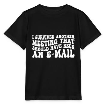 J'ai survécu à une autre réunion 83 - T-shirt bio MINI CREATOR Stanley/Stella Enfant - noir - Devant - Mikhail (115cm)