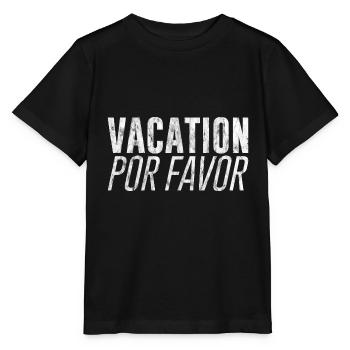 Vacation Por Favor 3 - Stanley/Stella MINI CREATOR Kids’ T-Shirt - black - Front - Mikhail (115cm)