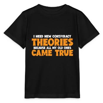 I Need New Conspiracy Theories 15 - Stanley/Stella MINI CREATOR Kids’ T-Shirt - black - Front - Mikhail (115cm)