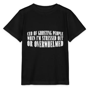 CEO Of Ghosting When Stressed Or Overwhelmed 4 - Stanley/Stella Kinder T-Shirt MINI CREATOR  - Schwarz - Vorne - Mikhail (115cm)