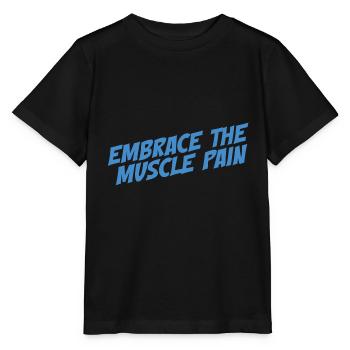 Embrassez la douleur musculaire - T-shirt bio MINI CREATOR Stanley/Stella Enfant - noir - Devant - Mikhail (115cm)