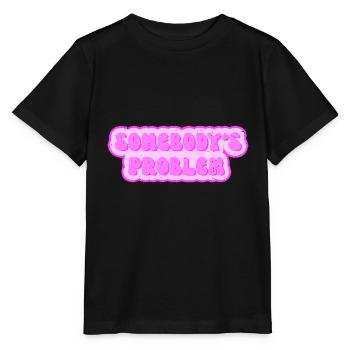 Somebodys Problem - Problem von jemand - Stanley/Stella Kinder T-Shirt MINI CREATOR  - Schwarz - Vorne - Mikhail (115cm)