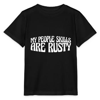 Mes compétences relationnelles sont rouillées 19 - T-shirt bio MINI CREATOR Stanley/Stella Enfant - noir - Devant - Mikhail (115cm)