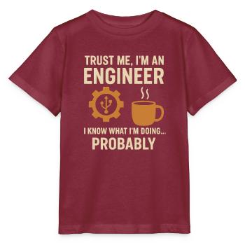 Vertrau mir, ich bin Ingenieur - Stanley/Stella Kinder T-Shirt MINI CREATOR  - Burgunderrot - Vorne - Kain (125cm)