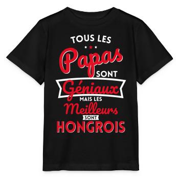 Papas géniaux mais les meilleurs sont Hongrois - T-shirt bio MINI CREATOR Stanley/Stella Enfant - noir - Devant - Mikhail (115cm)