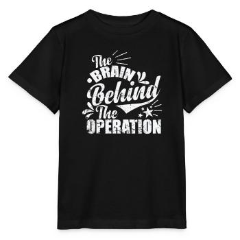 The Brain Behind the Operation - Stanley/Stella MINI CREATOR Kids’ T-Shirt - black - Front - Mikhail (115cm)