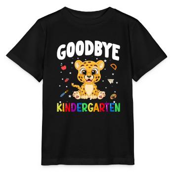 Goodbye Kindergarten Leopard Einschulung Schule - Stanley/Stella Kinder T-Shirt MINI CREATOR  - Schwarz - Vorne - Mikhail (115cm)
